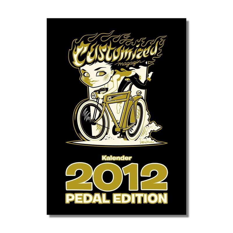 Customized Magazin PEDAL EDITION 2012 Customized Magazin PEDAL EDITION 2012