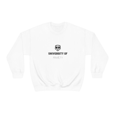 University of Anxiety Unisex Sweatshirt