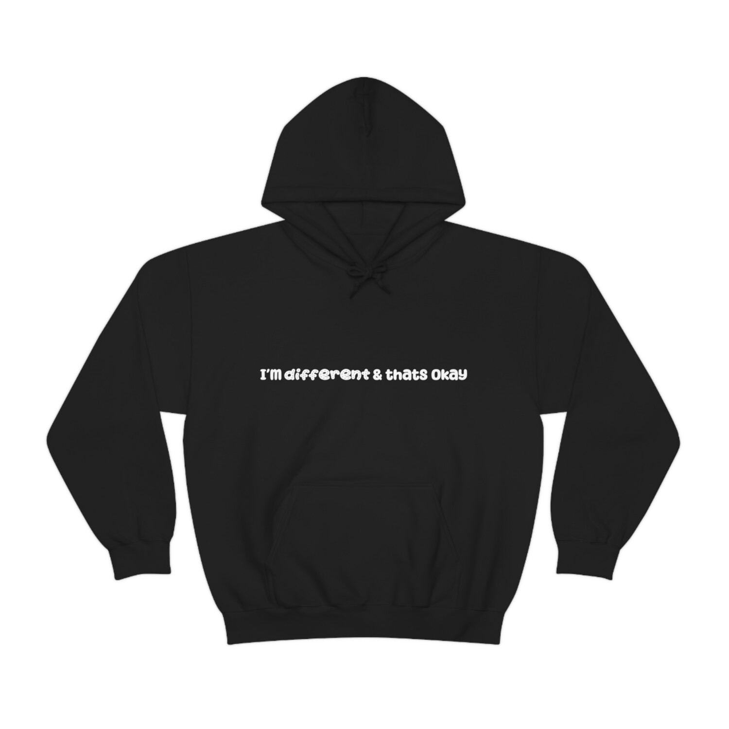 I&#39;m Different &amp; That&#39;s Okay Unisex Hoodie