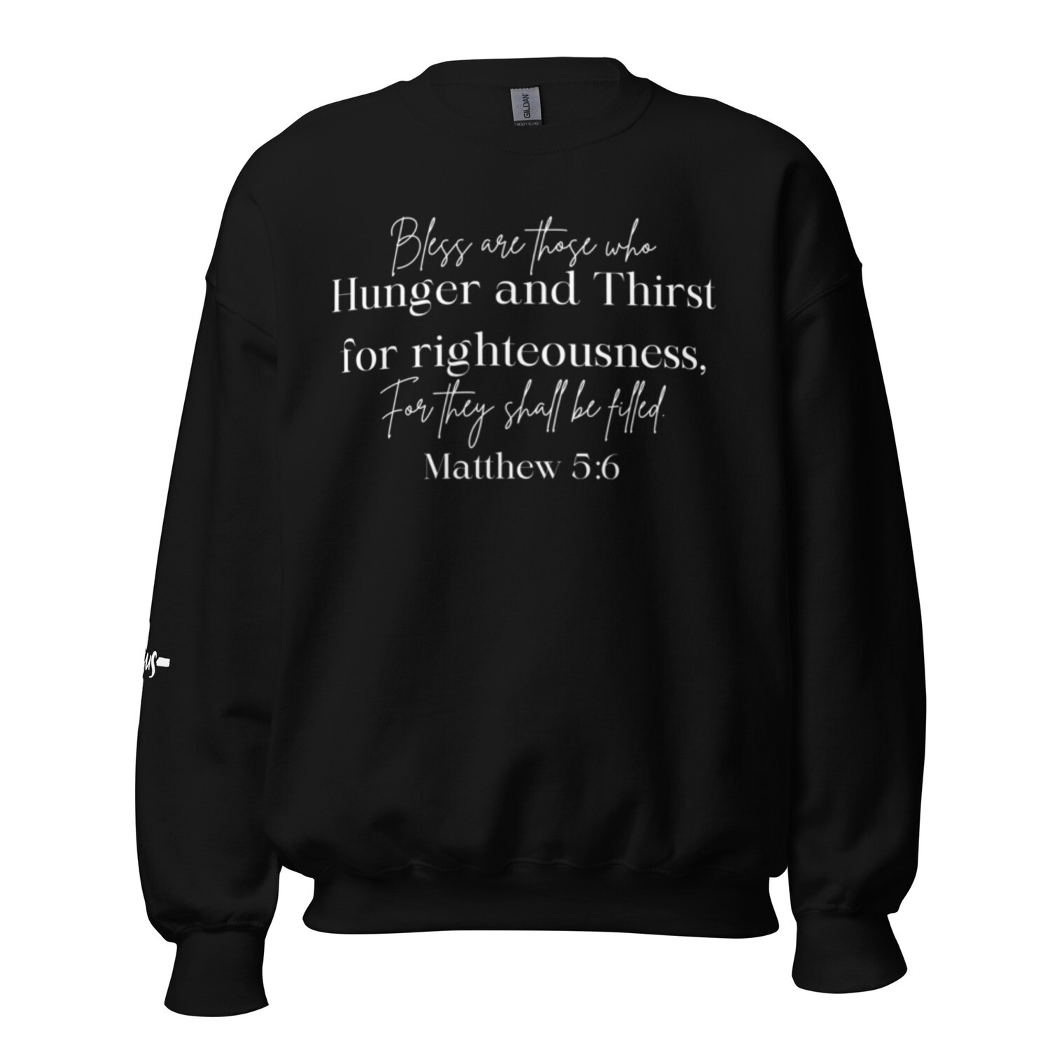 Hunger and thirst (crew neck)
