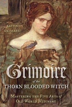 Grimoire Of The Thorn-Blooded Witch