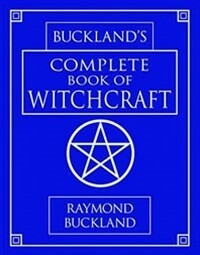 Buckland's Complete Book of Witchcraft