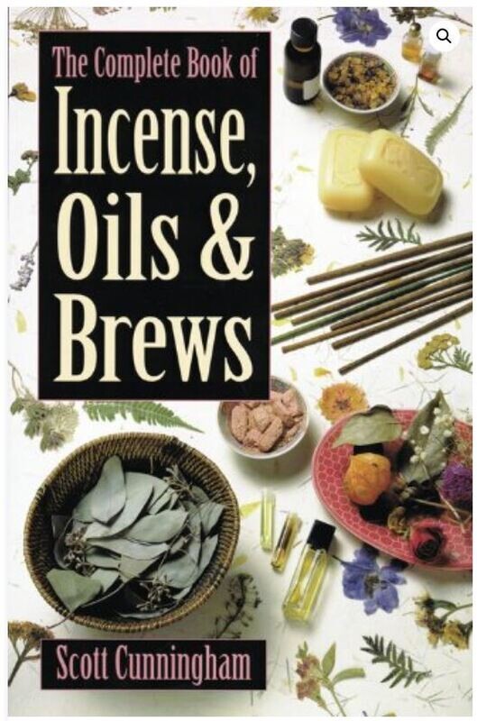 Complete Book of Incenses Oils &amp; Brews