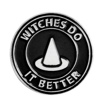 Pin - Witches Do it Better