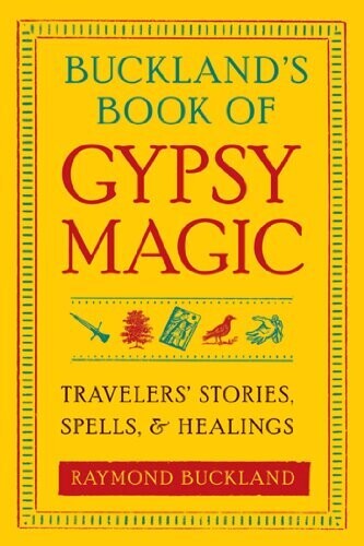 Buckland's Book of Gypsy Magic