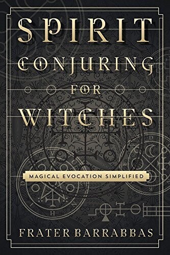Spirit Conjuring For Witches