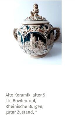 Alte Keramik, 5 Ltr. Bowlentopf, Rheinische Burgen, guter Zustand, ca. 70-iger Jahre, ohne Bowletassen