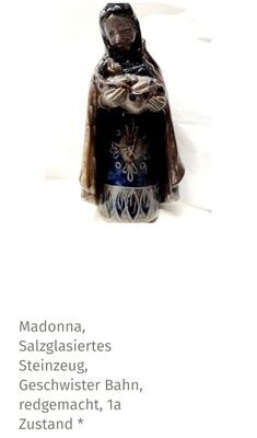 Sammlerstücke - Madonna, Salzglasiertes Steinzeug, Geschwister Bahn, redgemacht, ca. 70er Jahre oder älter, 1a Zustand