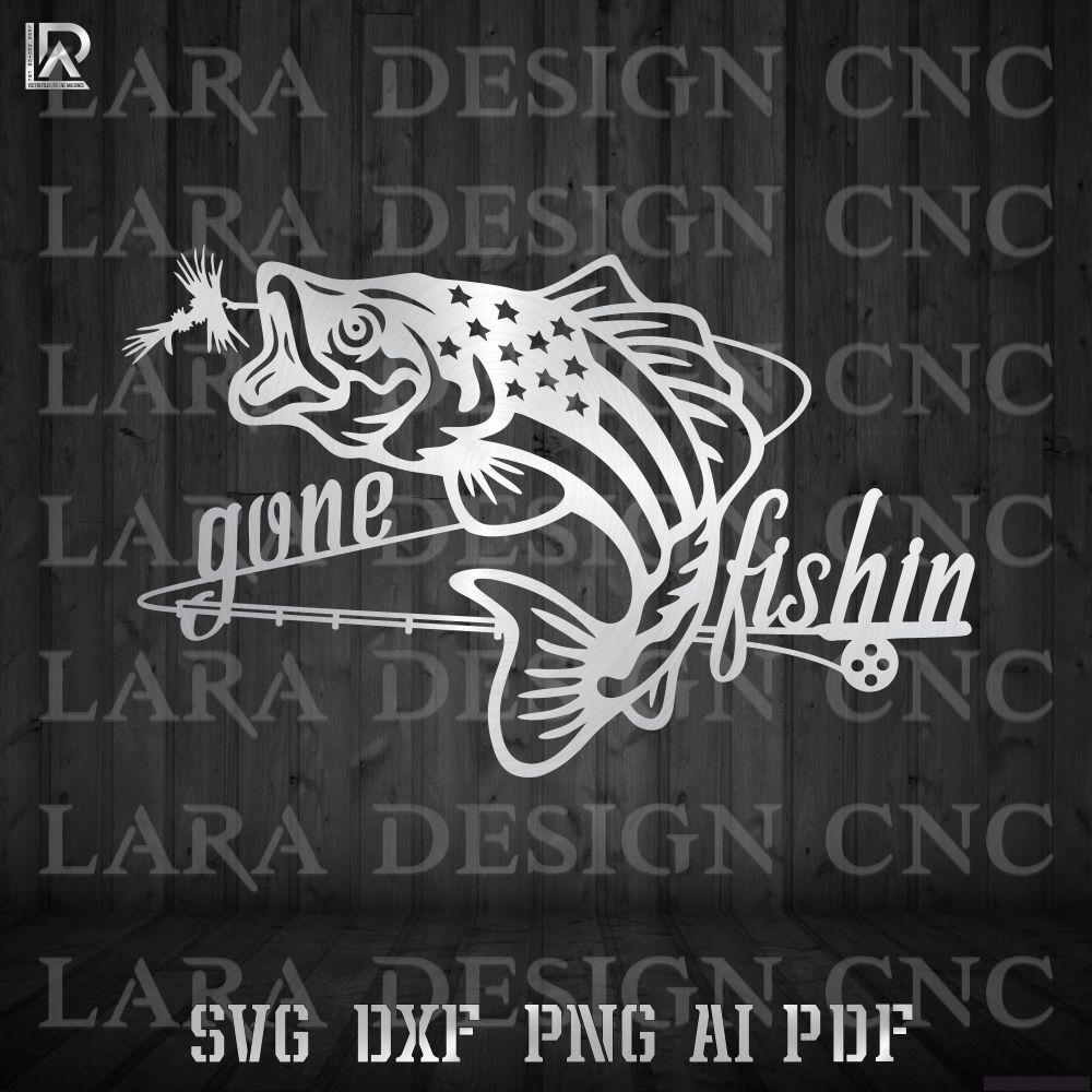 BASS GONE FISHIN - DXF - SVG - AI - PDF - CUT FILES