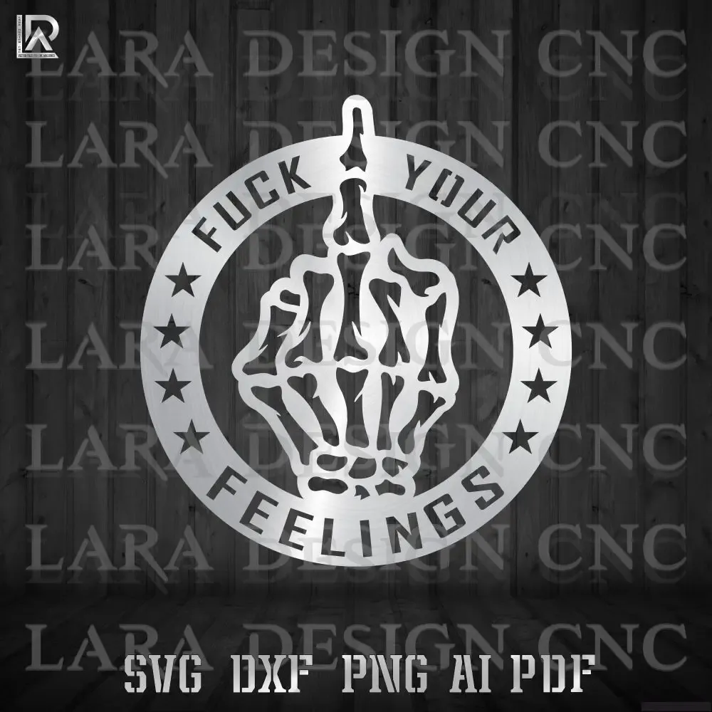Fck your feelings SVG, Fck your feelings Dxf clipart