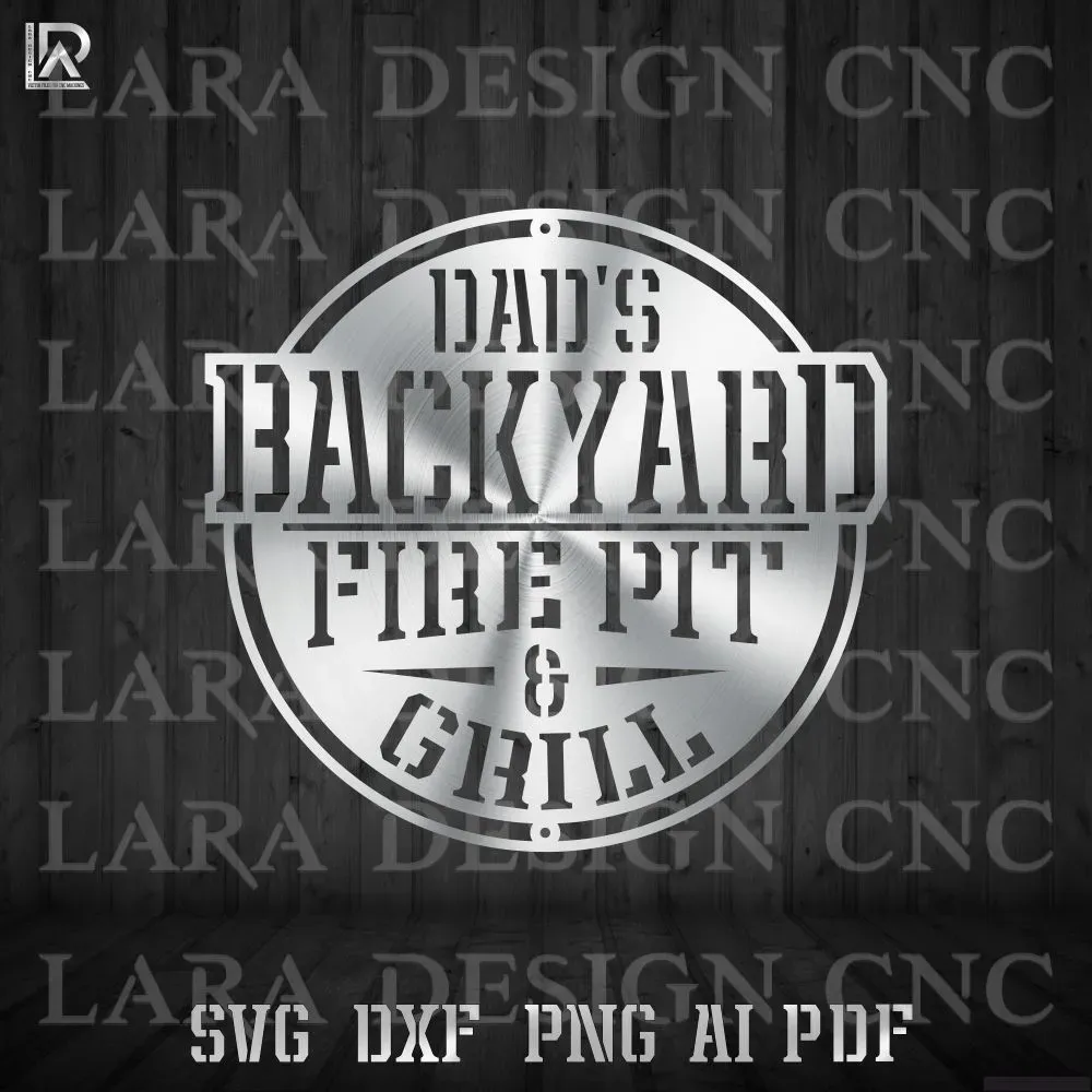 Dad's backyard firepit and grill CNC cut file design in DXF SVG PDF AI formats for plasma and laser cutting, 18 by 16 inches,