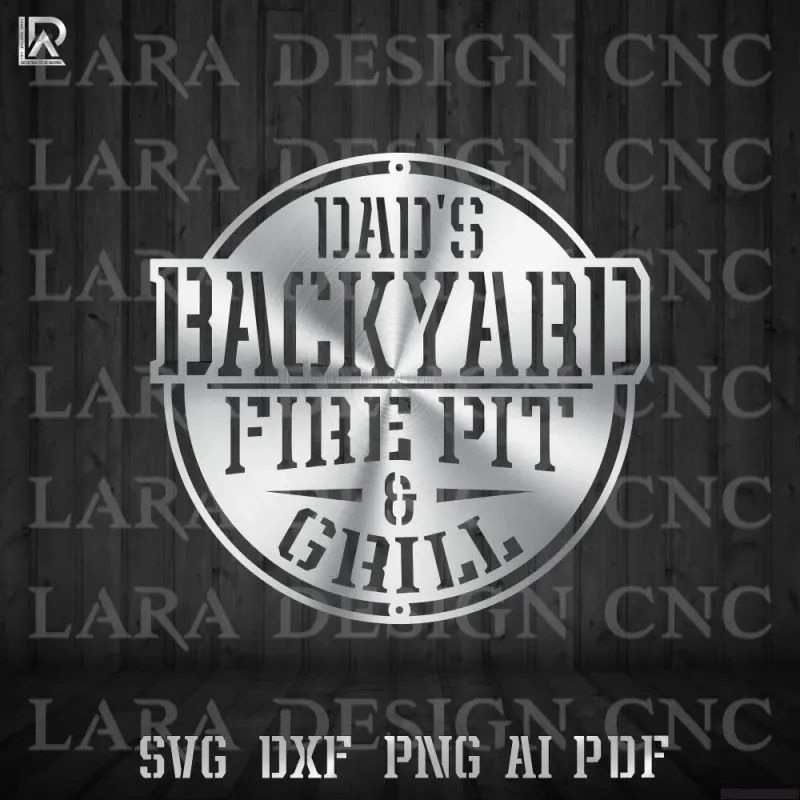 Dad's backyard firepit and grill CNC cut file design in DXF SVG PDF AI formats for plasma and laser cutting, 18 by 16 inches,