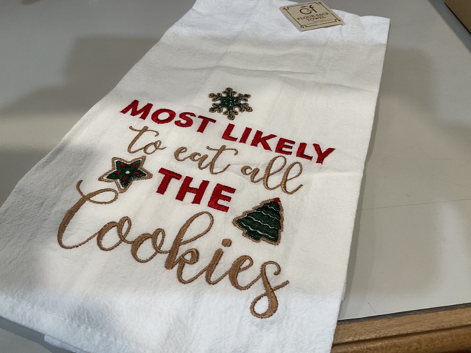Most likely to eat the cookies, tea towel