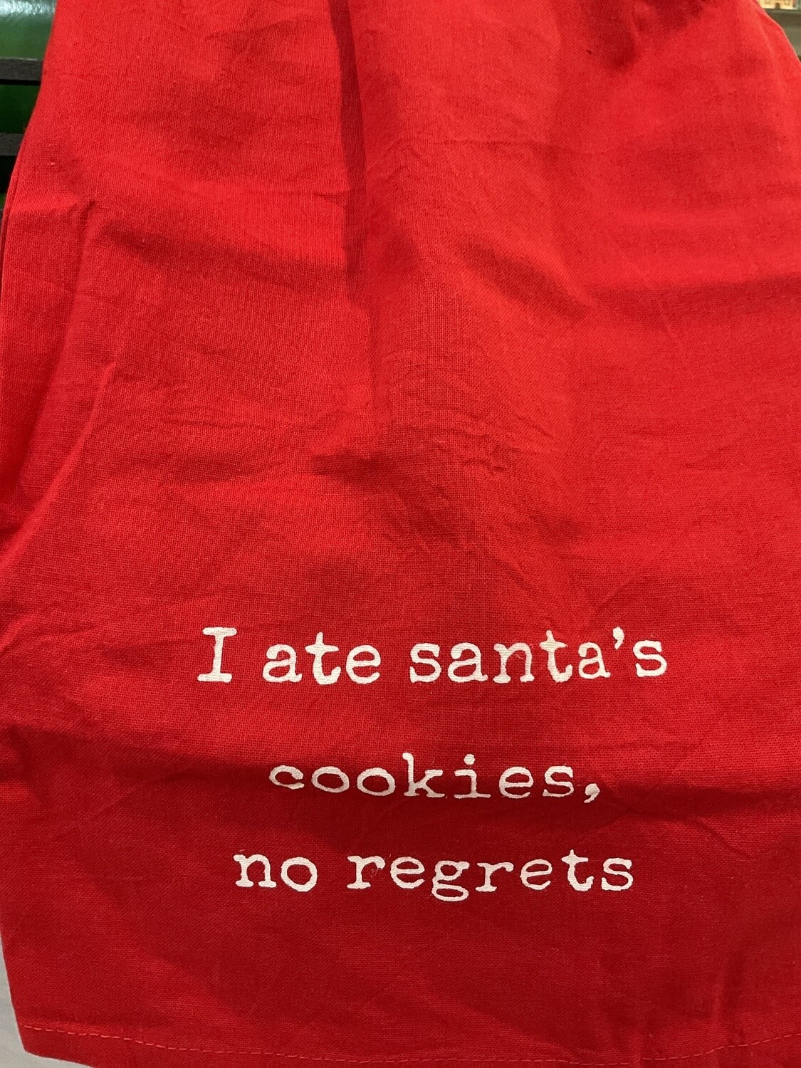 I ate Santas cookies, no regrets, tea towel