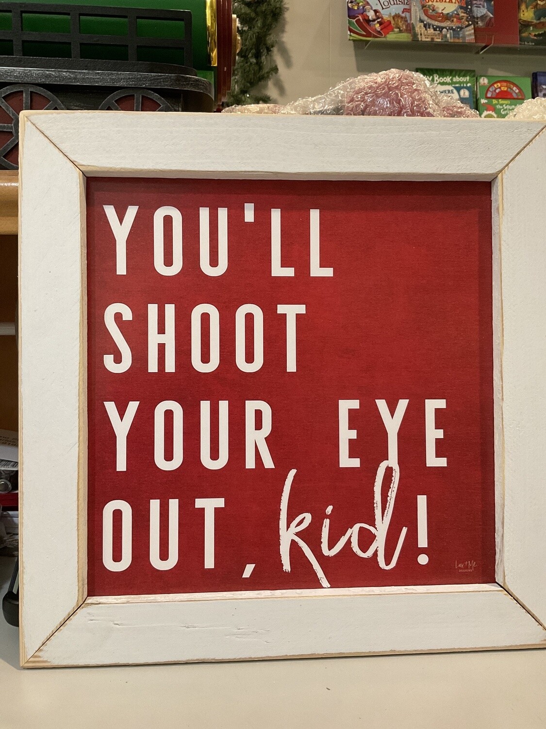 You’ll shoot your eye out picture
