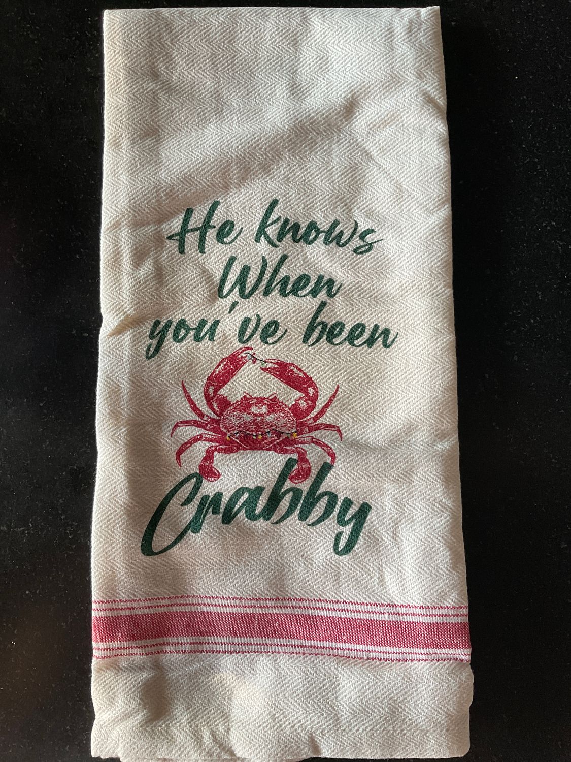 He knows when you’ve been crabby