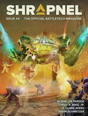 Battletech Shrapnel Magazine Issue #6