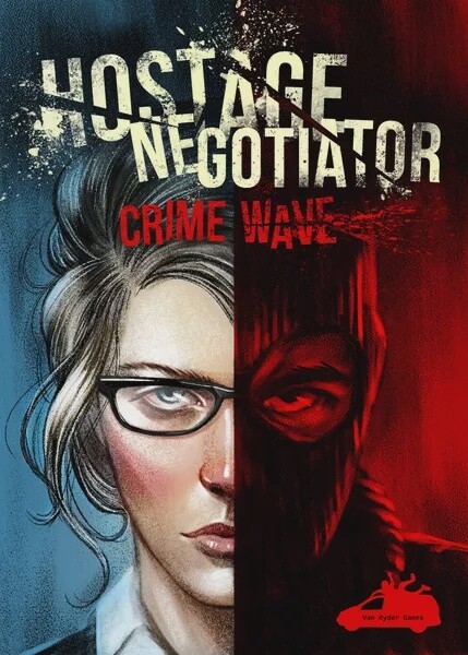 Hostage Negotiator: Crime Wave, Terror in the Streets