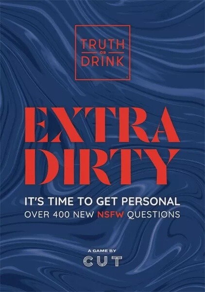 Truth or Drink Extra Dirty