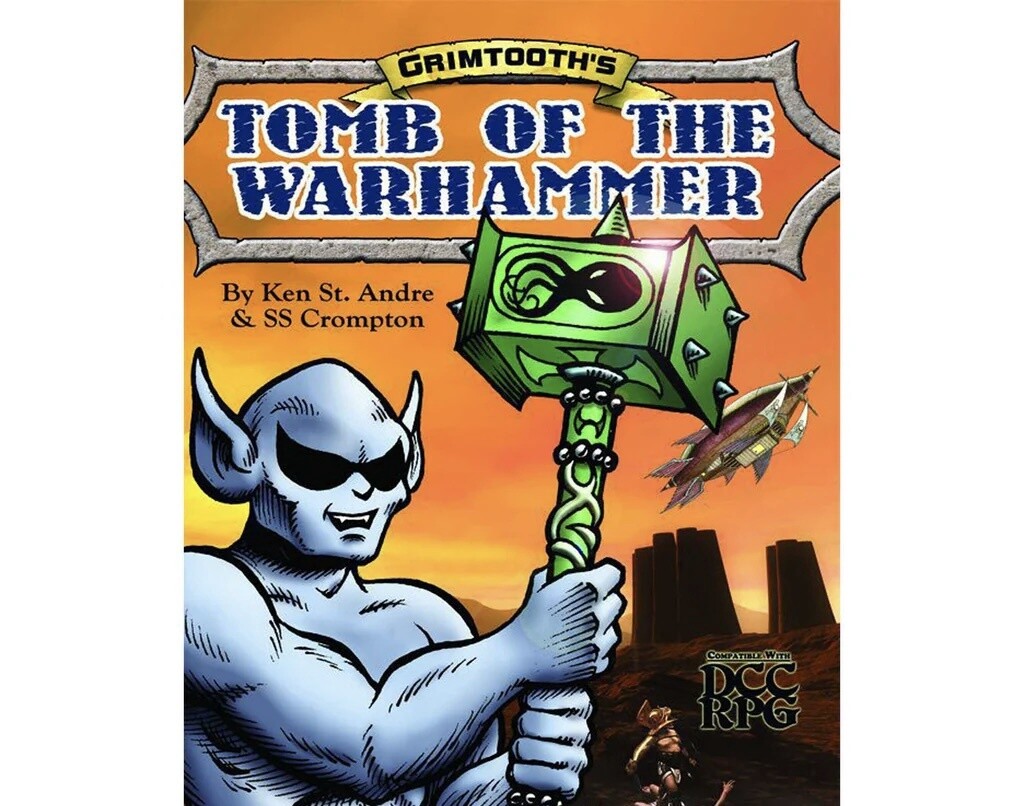 Grimtooth’s Tomb of the Warhammer