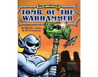 Grimtooth’s Tomb of the Warhammer