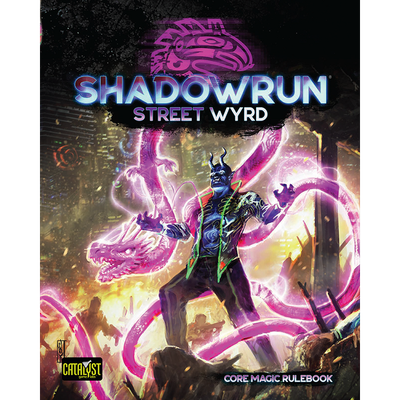 Shadowrun Street Wyrd