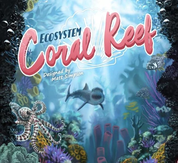 Ecosystem Coral Reef