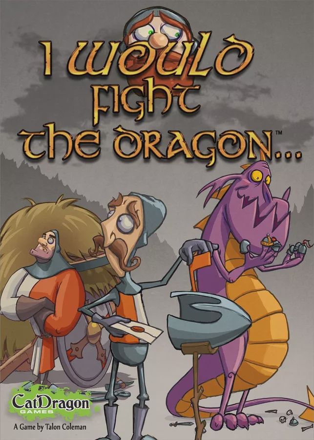 I Would Fight The Dragon…