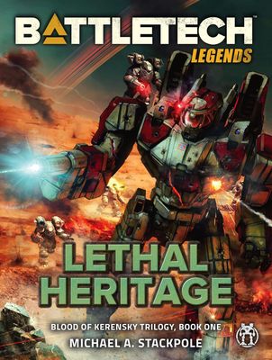 Battletech Legends Lethal Heritage by Michael A. Stackpole