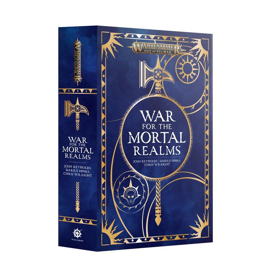 War For The Mortal Realms by Josh Reynolds, Darius Hinks, Chris Wraight