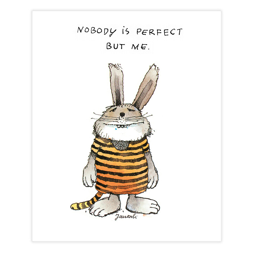 Janosch - NOBODY IS PERFECT BUT ME