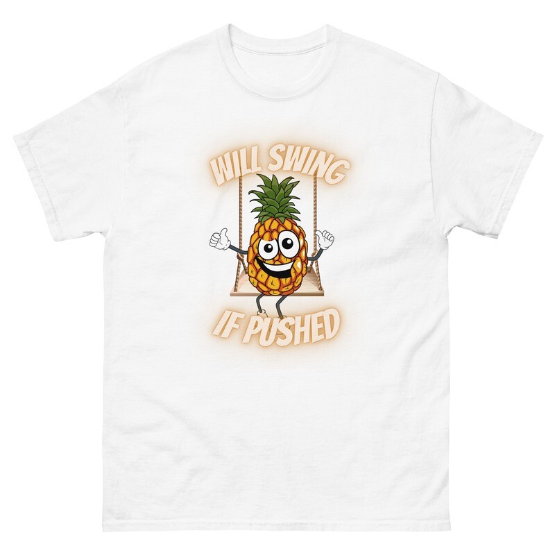 Will Swing If Pushed Sublimation Shirt