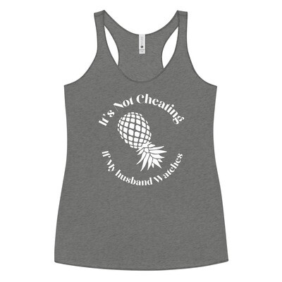 It&#39;s Not Cheating If My Husband Watches Vinyl Racerback Tank