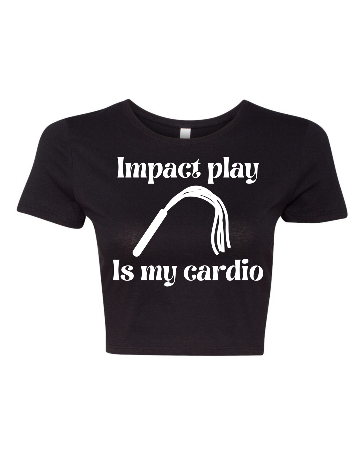 Impact Play Is My Cardio Vinyl Crop Top