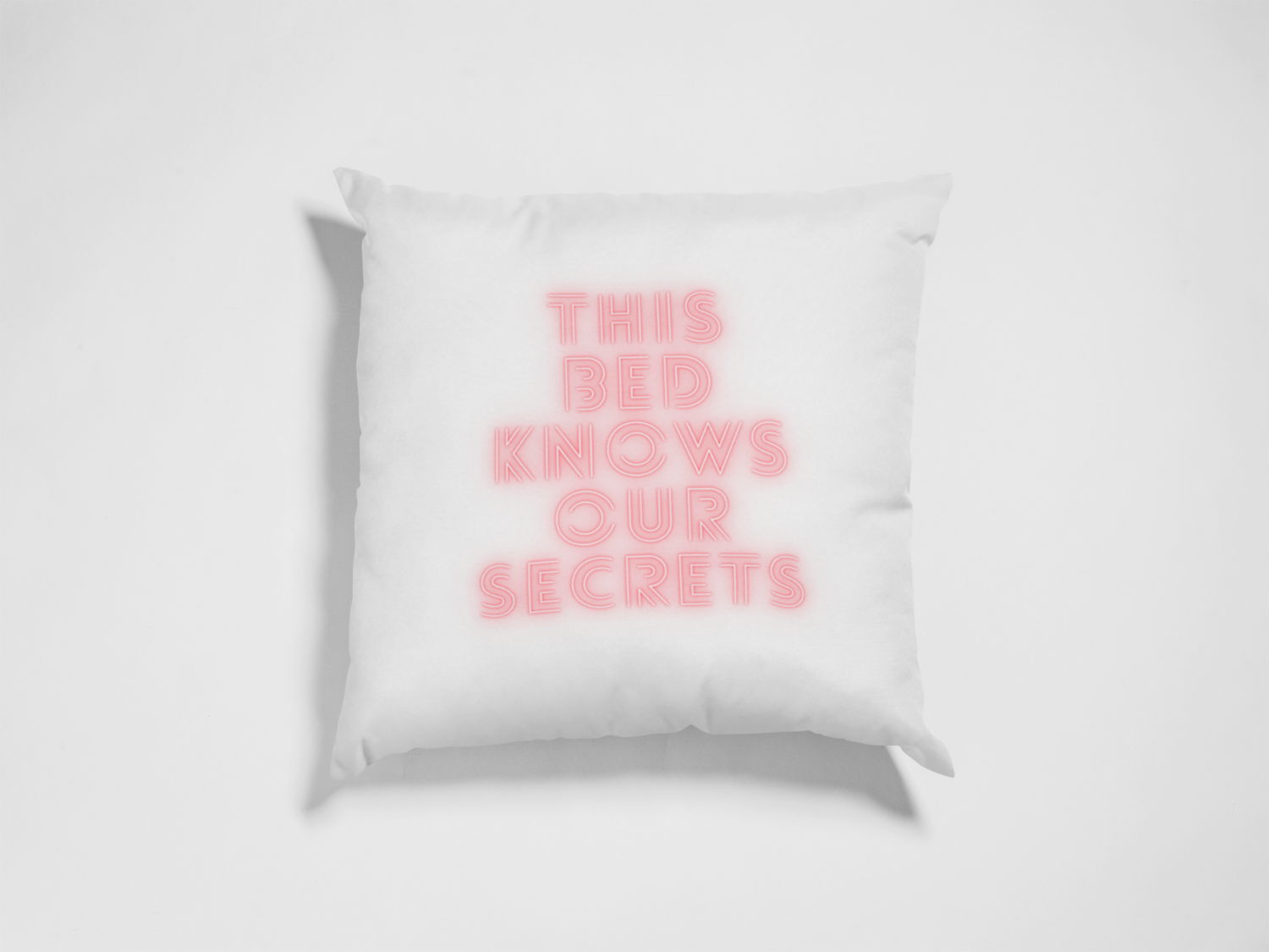 This Bed Knows Our Secrets Pillow Case 15.7&quot; x 15.7&quot;