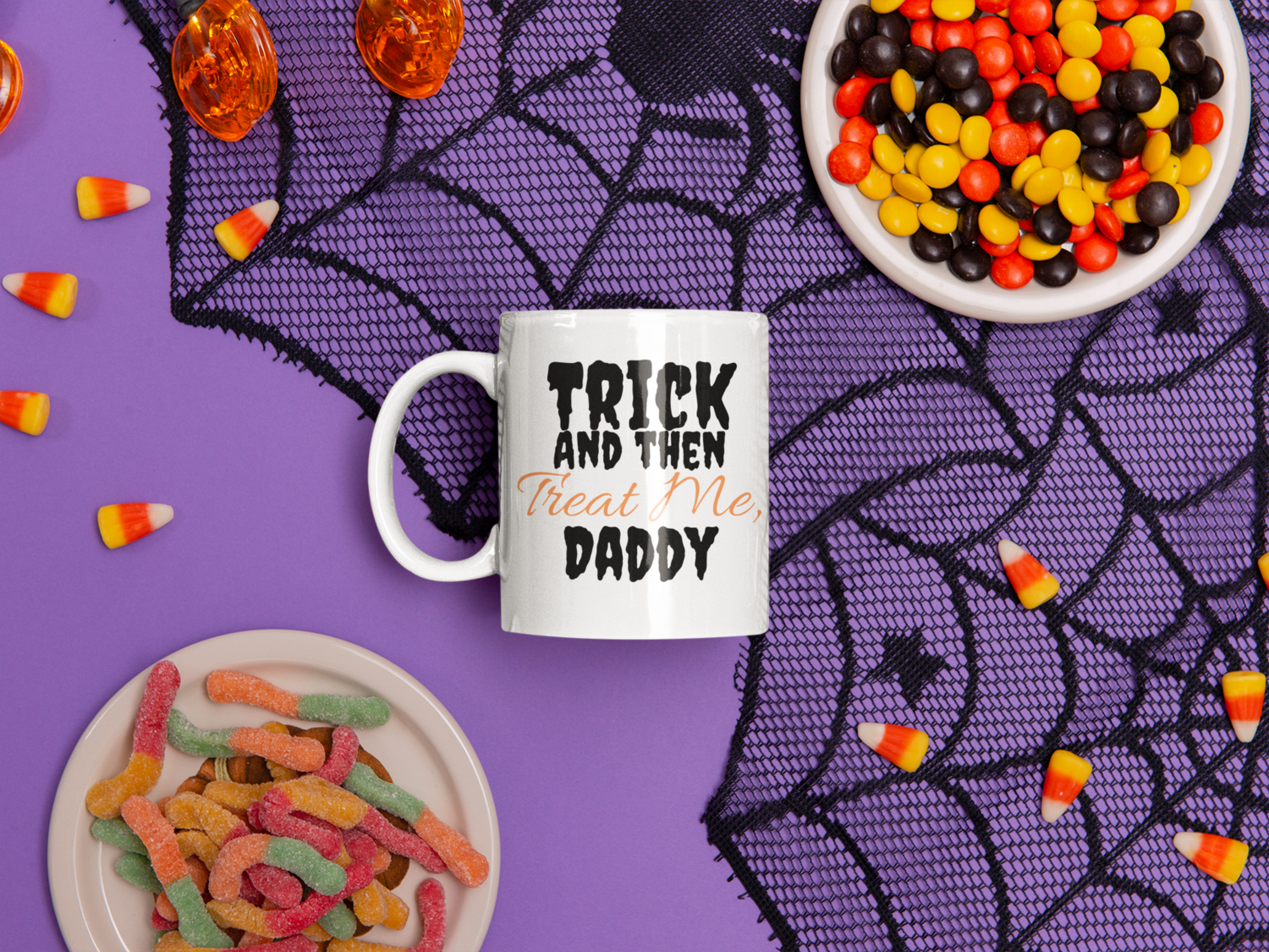 Trick And Then Treat Me Daddy Coffee 12oz Mug