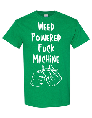Weed Powered Fuck Machine Men&#39;s Vinyl Shirt
