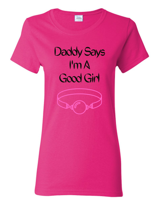 Daddy Says I&#39;m A Good Girl Vinyl Shirt