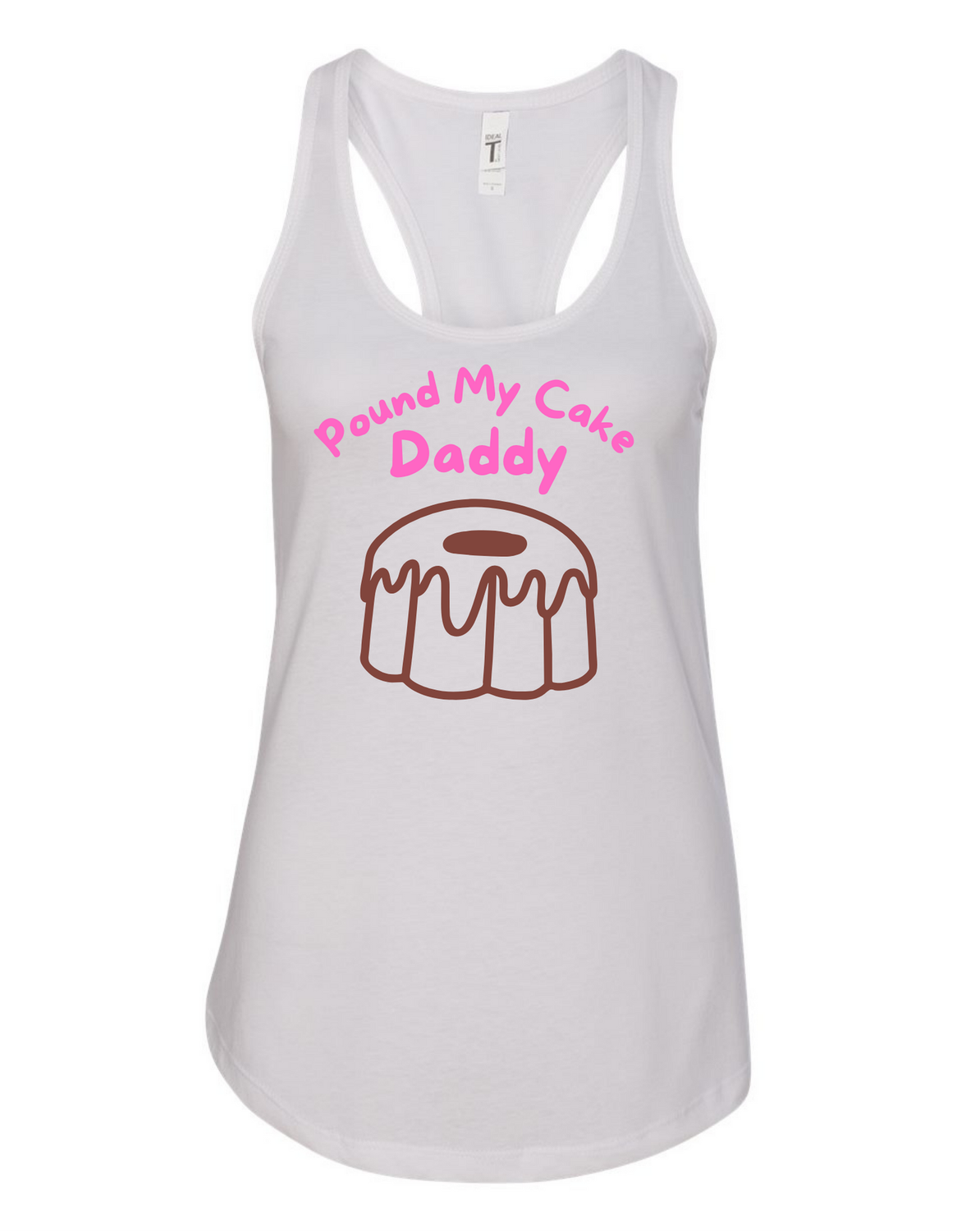 Pound My Cake Daddy Vinyl Racerback Tank