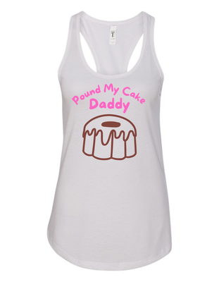 Pound My Cake Daddy Vinyl Racerback Tank