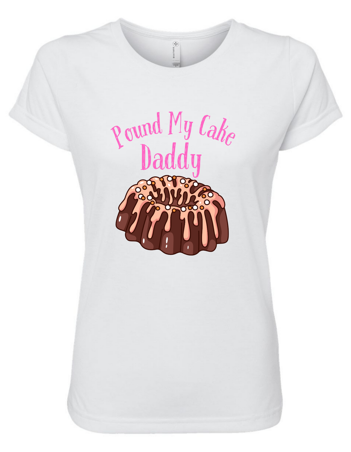 Pound My Cake Daddy Sublimation Women&#39;s Shirt