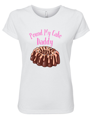 Pound My Cake Daddy Sublimation Women&#39;s Shirt