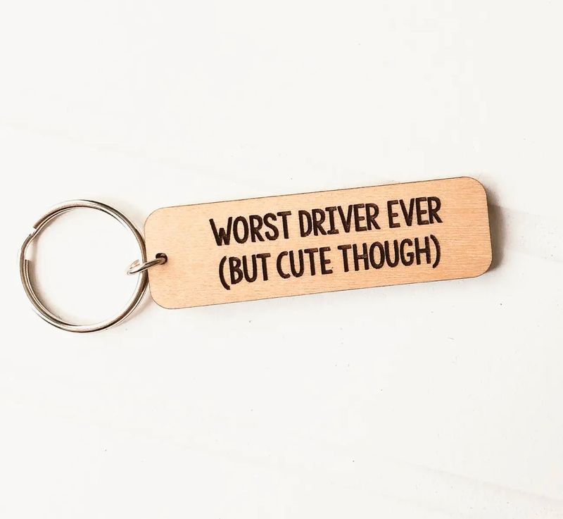 Worst Driver Ever (But Cute Though) Keychain