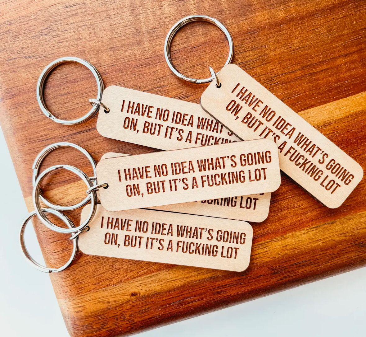 I Have No Idea What’s Going On Keychain