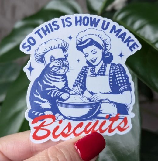So This Is How You Make Biscuits (Vinyl Sticker)