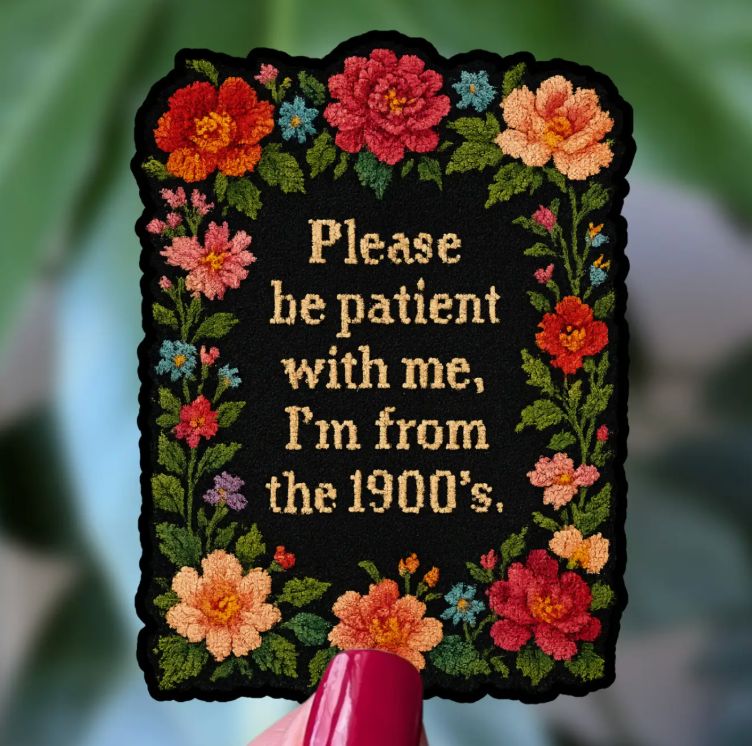 Please Be Patient With Me (Vinyl Sticker)
