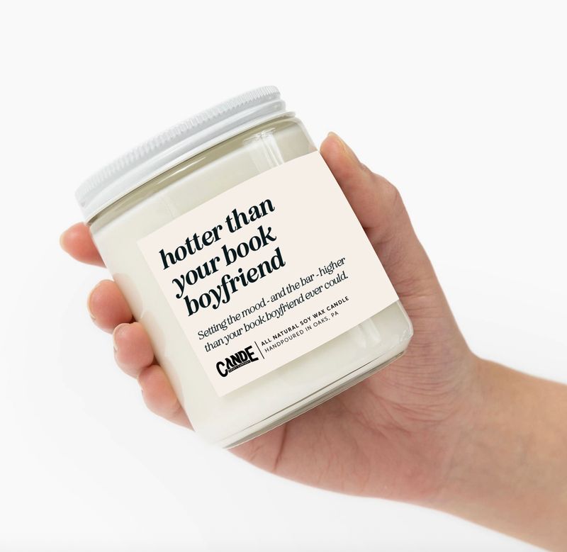Hotter Than Your Book Boyfriend (8oz Soy Candle)