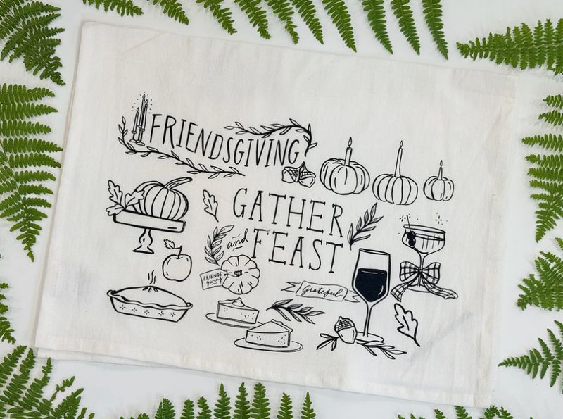 Friendsgiving Organic Cotton Tea Towel