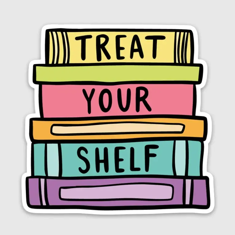 Treat Your Shelf Sticker