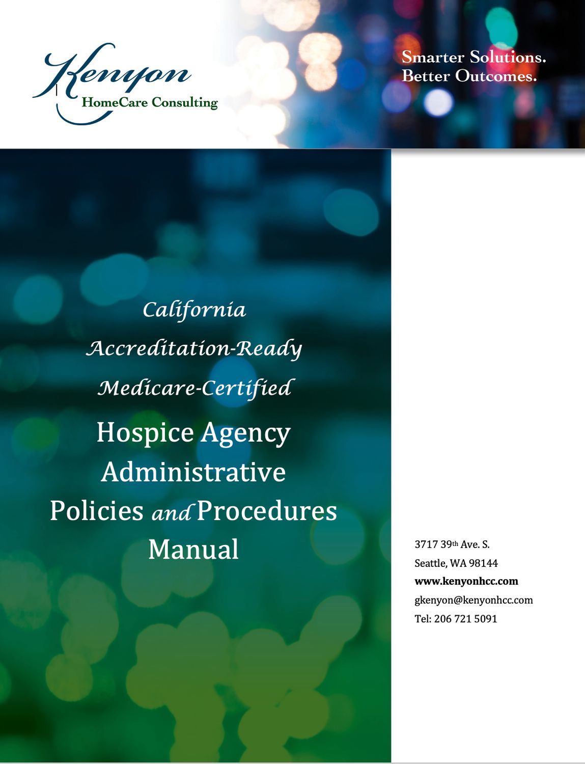California Accreditation-Ready Medicare-Certified Hospice Agency Administrative Policies and Procedures Manual